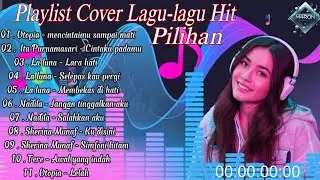 PLAYLIST COVER LAGU-LAGU HIT PILIHAN..