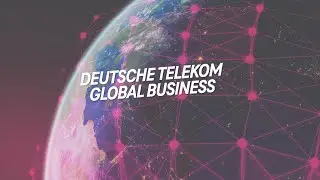 Deutsche Telekom Global Business: We play your network like a symphony