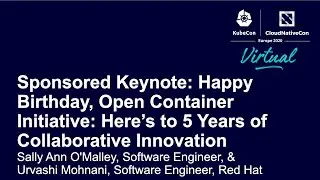 Sponsored Keynote: Happy Birthday, Open Container Initiative... Sally Ann O'Malley & Urvashi Mohnani