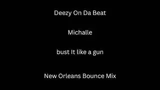 Michalle - Bust It Like a Gun (New Orleans Bounce)