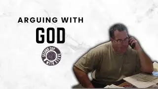Arguing with God - Second Cup