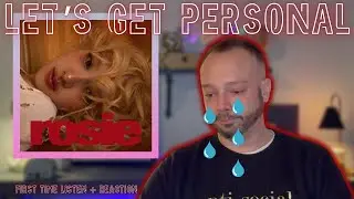 she made me CRY 😭 | Reacting to ROSIE by ROS&Eacute; | First Listen