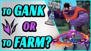 Which Is Better: Ganking Or Farming? - Jungle Carry Guide - League Of Legends