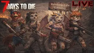 Rainbow Life Gaming with Michelle 7 Days to Die 63