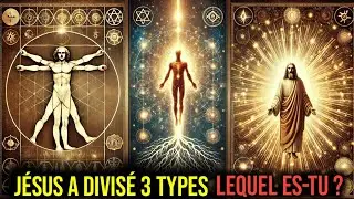 J&Eacute;SUS A R&Eacute;V&Eacute;L&Eacute; LES3 TYPES D&rsquo;&Ecirc;TRES HUMAINS UN SEUL ENTRE DANS LE ROYAUME CACH&Eacute; ENSEIGNEMENT GNOSTIQUE