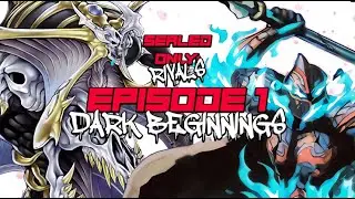 Dark Beginnings | Sealed Only: Rivals Episode #1
