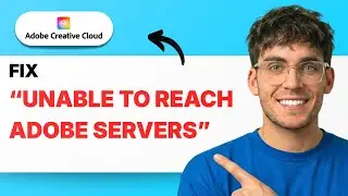 How to Fix Creative Cloud &ldquo;Unable to reach Adobe Servers&rdquo; [2026 Full Guide]