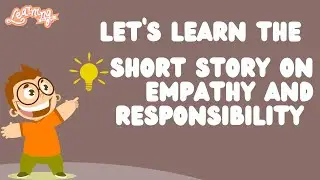 short story on empathy and responsibility for kids