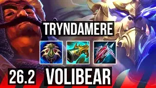 TRYNDAMERE vs VOLIBEAR (TOP) | 45K damage | KR Master | 26.2