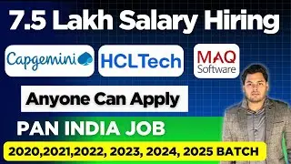 🔴 Salary 7.5 LPA Hiring | Capgemini, HCLTech, MAQ Software Off Campus drive 2025, 2024, 2023 to 2020