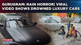 Gurugram Rain Horror: Viral Video Shows BMW, Mercedes Luxury Cars Worth Crores Ruined| Watch Horror