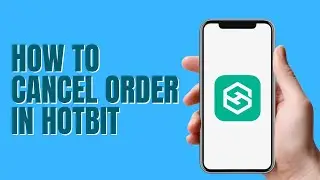 How to Cancel Order In HotBit || Cancel in Order In Hotbit