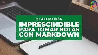 Mi aplicación imprescindible para tomar notas | Notable