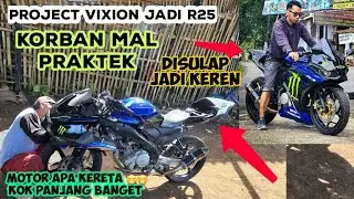 project Vixion jadi r25 awalnya aneh akhirnya keren