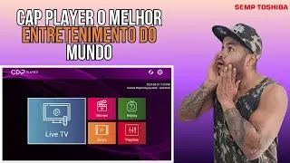 Cap player melhor aplicativo de iptv de todos os tempos teste agora