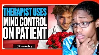 EVIL Therapist Uses MIND CONTROL Patient, What Happens Is Shocking | Illumeably Reaction
