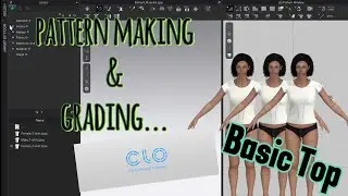 Pattern making and grading a Basic Top | CLO | 3D Fashion Design Software