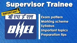BHEL Supervisor Trainee Exam Pattern, Syllabus & Preparation Guide | Complete Guide