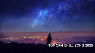 Filipino OPM chill songs│Chill playlist 2020 Part 4