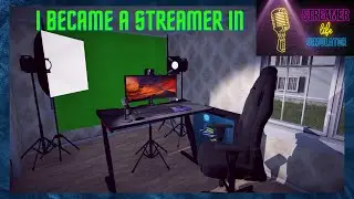 I became a streamer in streamer life simulator #1