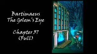 A Taste of Bartimaeus The Golem's Eye: Chapter 37