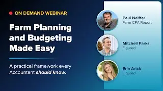 Farm Planning and Budgeting Made Easy: A Framework Every Accountant Should Know [Webinar]
