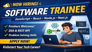 Opening: Software Trainee | JavaScript, React, Node.js, Next.js | Freshers Welcome
