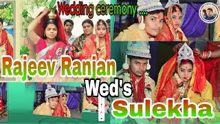 Rajeev Ranjan or Sulekha//Wedding//PART 01//Sk video Sini #photography@@7992490377