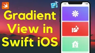 Swift 5: GradientView in Swift iOS |  Gradient on UIView or UIButton