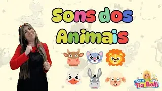 🐒🦁 Imitando os Sons dos Animais com a Tia Belli! 🐓🐘