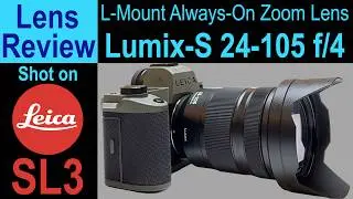 Leica SL3 + Lumix 24-105: The Rational Photographer&rsquo;s Zoom Lens?