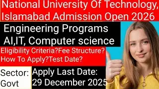 National University Of Technology (NUTECH)Admission Open2026 Engineering Programs/IT/AI/CS/Govt Adm.