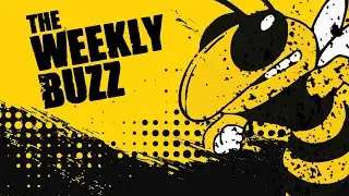 The Weekly Buzz // Episode 12 // Feb 27, 2023