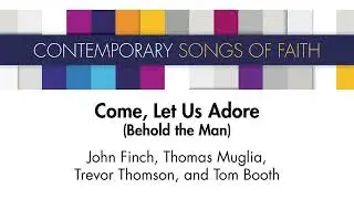 Come, Let Us Adore [Official Sheet Music]