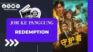 JOM KE PANGGUNG : FILEM 'REDEMPTION'