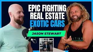 Jason Stewart | Business & Mindset in MMA, Real Estate & Exotic Cars w/ Chris Nichols #88