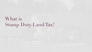 What is Stamp Duty Land Tax?