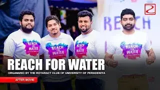 Reach for Water 2018 ( AFTER MOVIE )