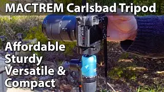 Mactrem Carlsbad Tripod Review - Affordable, Sturdy, Versatile and Compact!