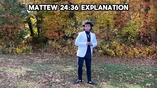 Matthew 24:36 Explanation from the Bible ( To Declare or make known,(Eido or Oiden)