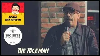 Oh Man, They HATED Me: Ep. 68 w/ The Riceman