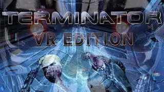 TERMINATOR VR Edition