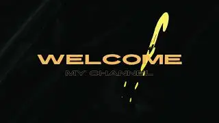 Welcome To My Channel Youtube Intro