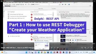 Delphi - REST API : Part 1 How to use REST Debugger "Create your Weather Application"