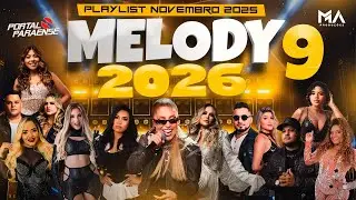 SET MELODY 2025 - TOPS DO MELODY VOL.09