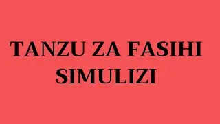 Fasihi Simulizi [Tanzu za fasihi simulizi] Fasihi kwa ujumla [FASIHI]