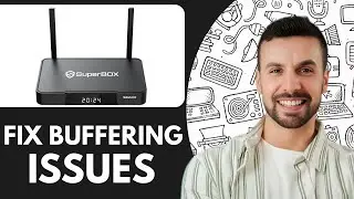 How To Fix SuperBox Buffering Issues - 2025 (Quick & Easy)