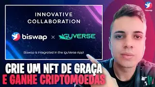 BISWAP & IGUVERSE | CRIE UM NFT GRATUITAMENTE E GANHE CRIPTOS | Parceria Sensacional !!!