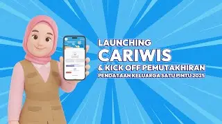 LAUNCHING CARIWIS & KICK OFF PEMUTAKHIRAN PENDATAAN KELUARGA SATU PINTU TAHUN 2025