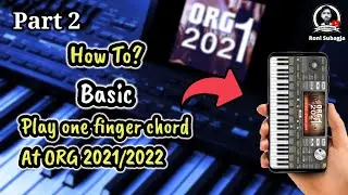 How to play one finger chords at org 2021 settings tutorial ( Part 2)
